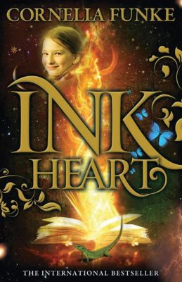  Inkheart  A Timeless Tale Woven With Fantastical Threads!