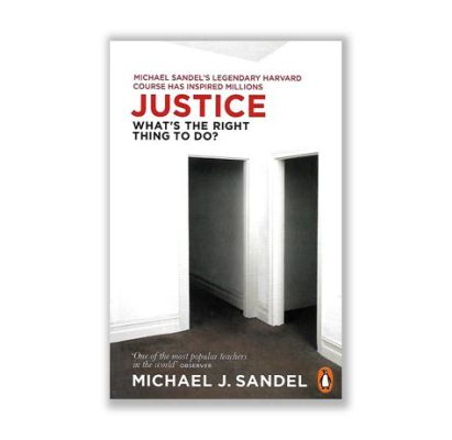  Justice: What's the Right Thing To Do? -  A Philosophical Exploration Through History